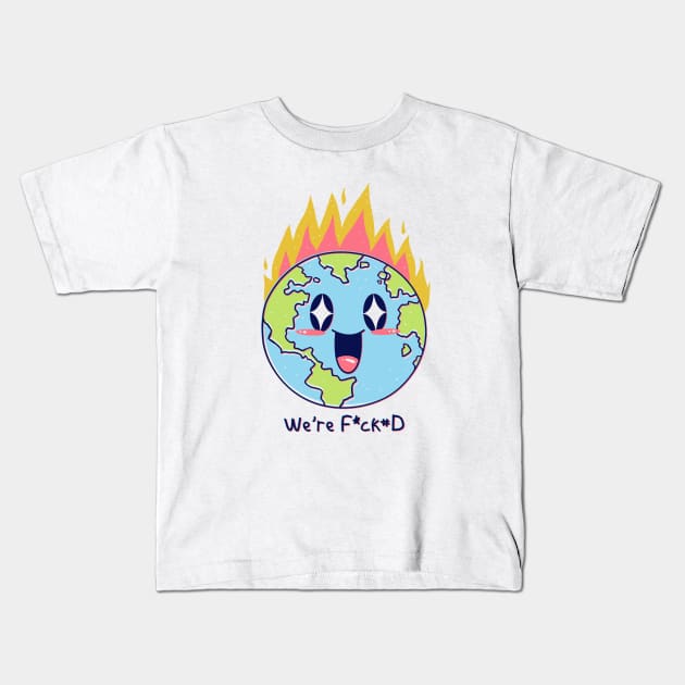 We are F*cked Kids T-Shirt by Vincent Trinidad Art